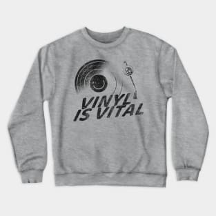 Vinyl is Vital Crewneck Sweatshirt